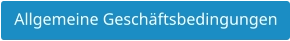 Allgemeine Geschäftsbedingungen
